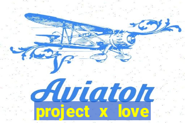 project x love potion disaster blaze gallery